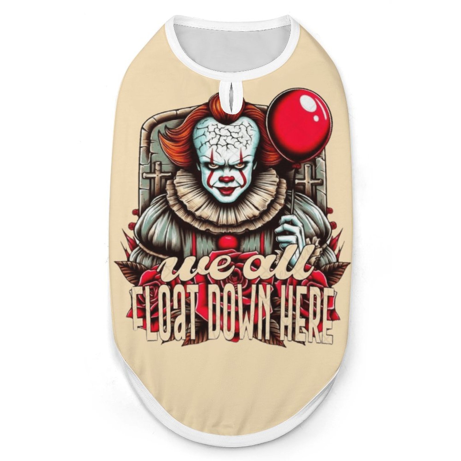 "You'll Float Too" Pet Shirt Full Print Pet Vest