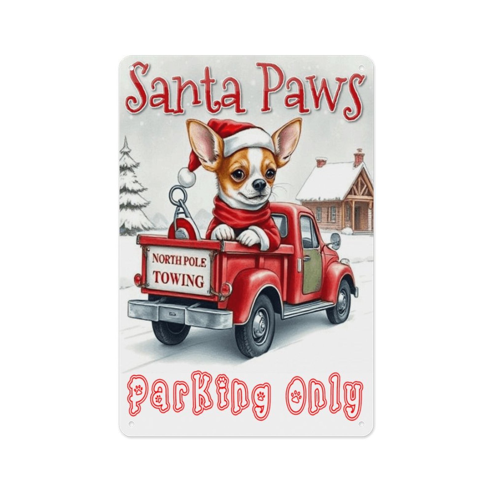 Santa Paws Chihuahua Parking Only