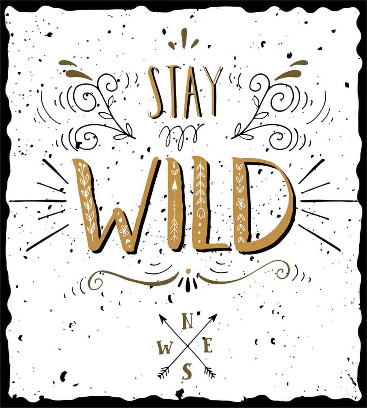 Stay Wild Hand Lettering — Pattern