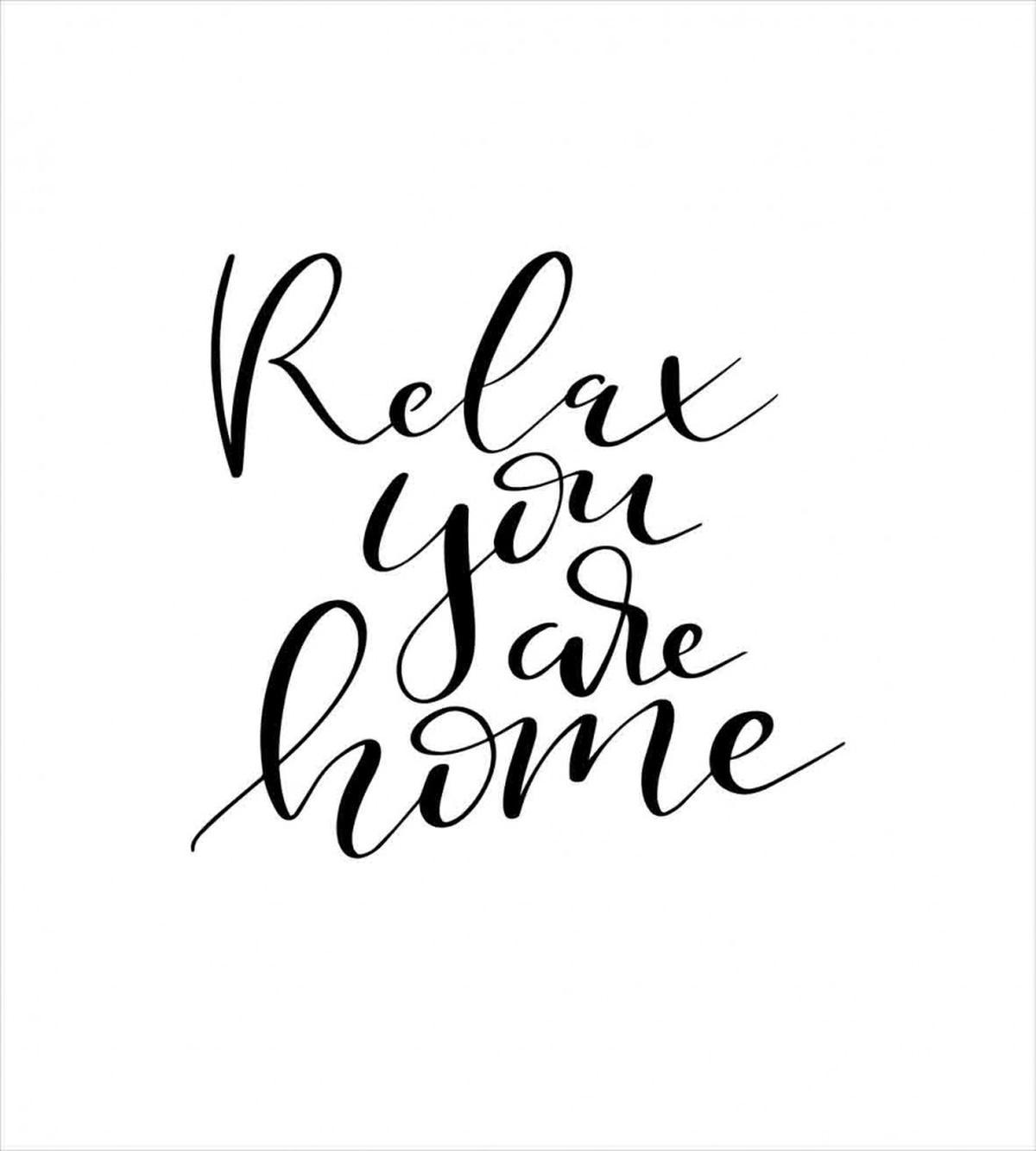 Relax You Are Home Phrase — Pattern