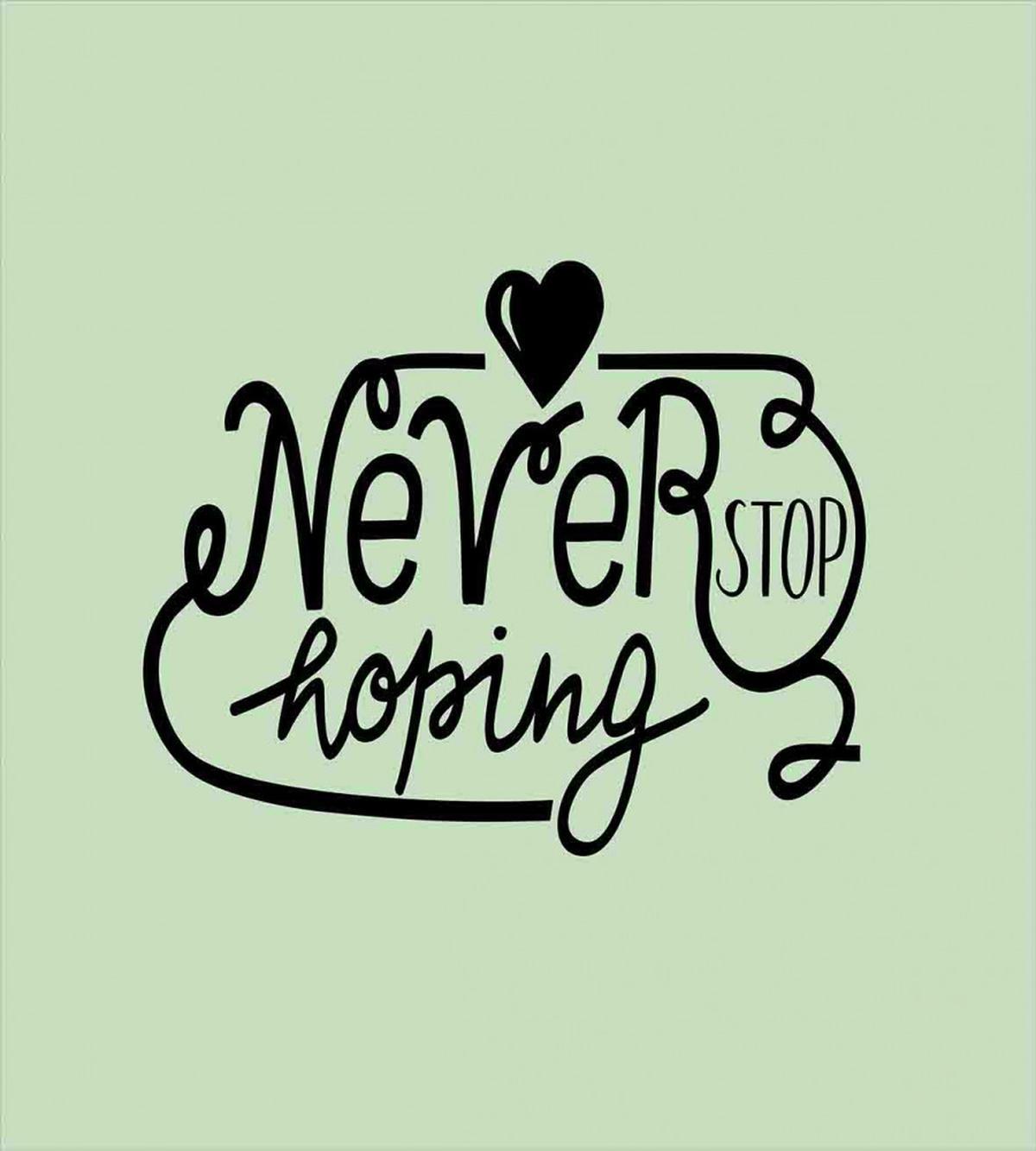 Never Stop Hoping Words — Pattern