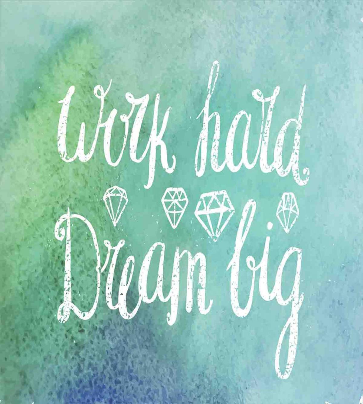 Work Hard Dream Big — Pattern