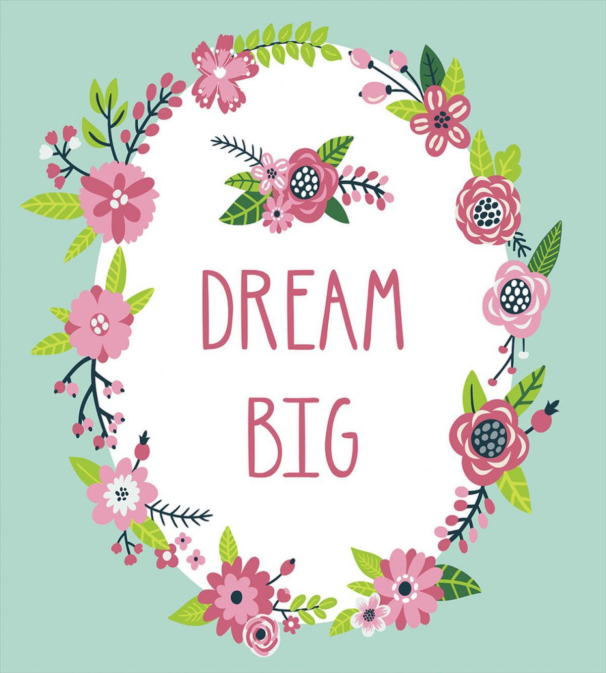 Dream Big in Floral Wreath — Pattern