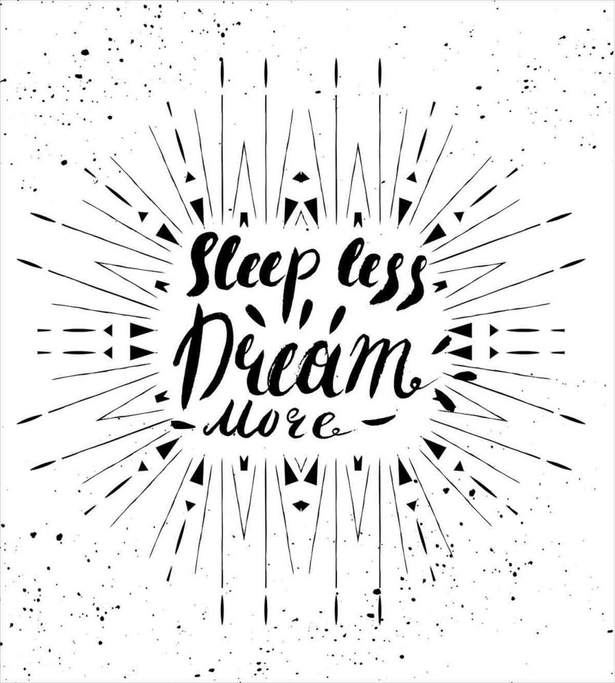 Sleep Less Dream More Text — Pattern