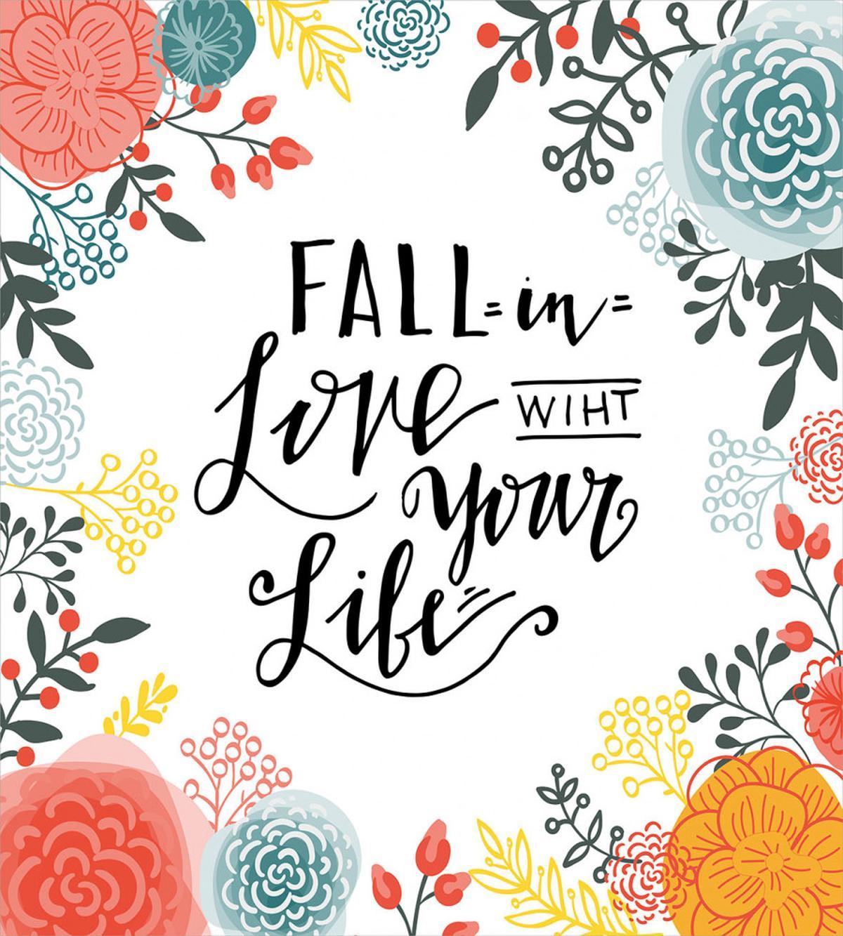 Fall in Love with Your Life — Pattern
