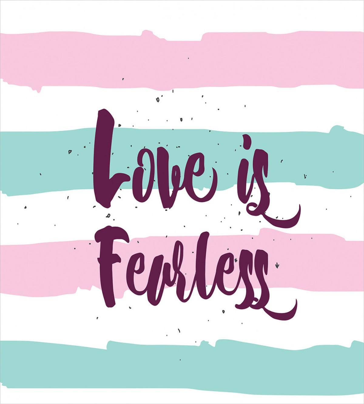 Love is Fearless Words — Pattern