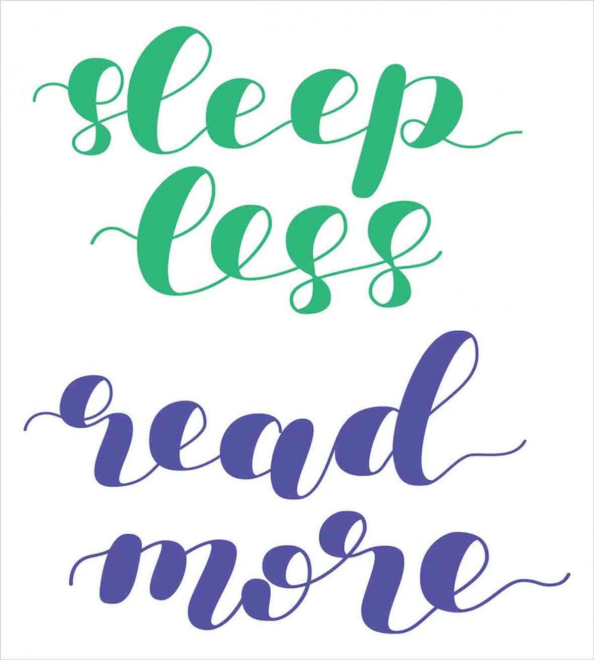 Sleep Less Read More Phrase — Pattern
