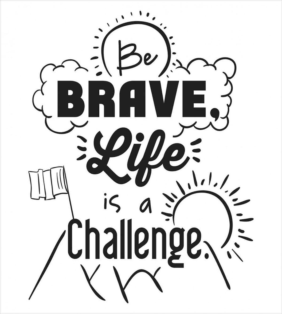 Be Brave Themed Slogan — Pattern