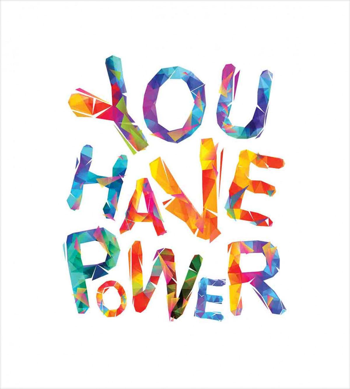 You Have Power Colorful — Pattern