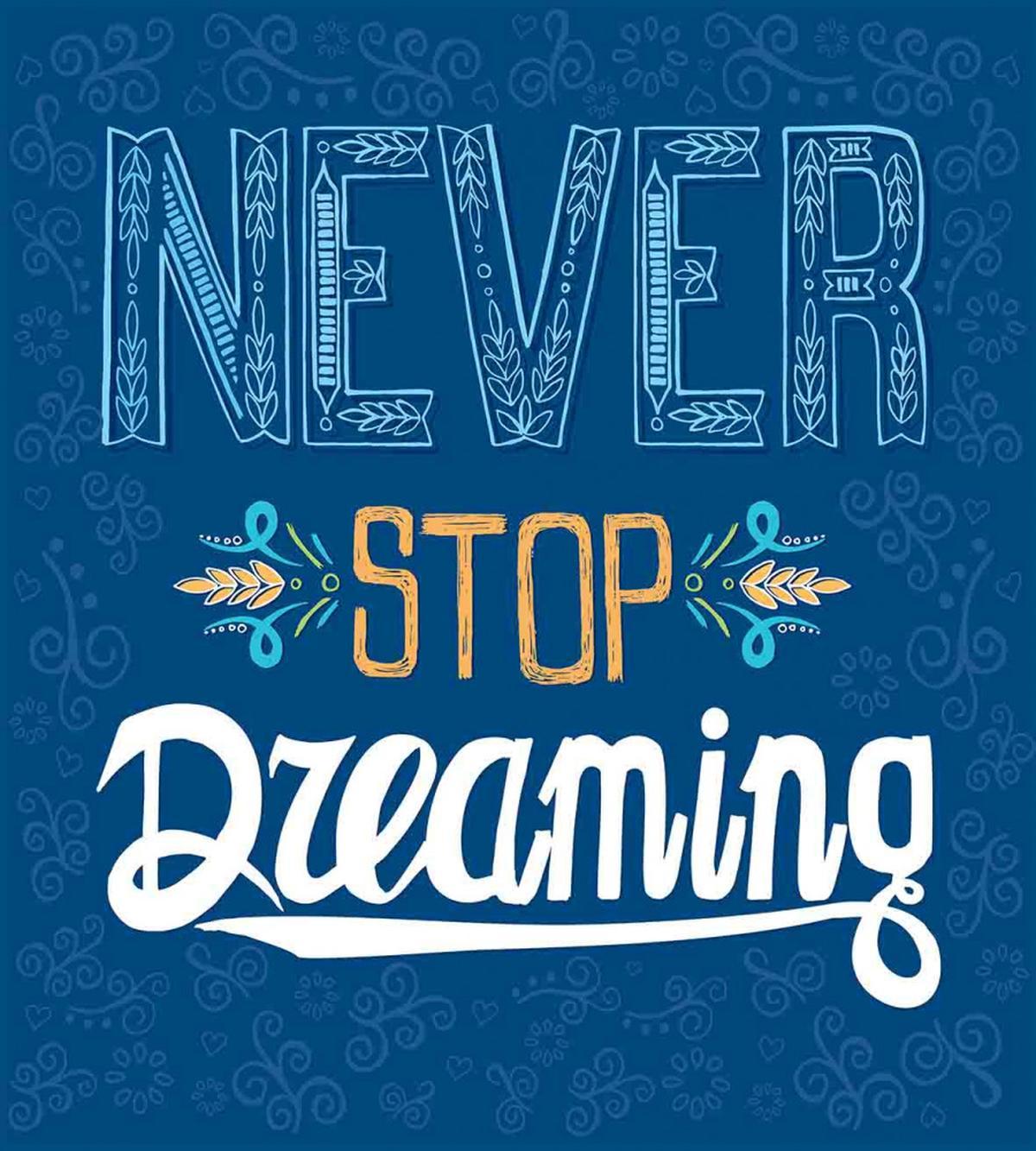 Never Stop Dreaming — Pattern
