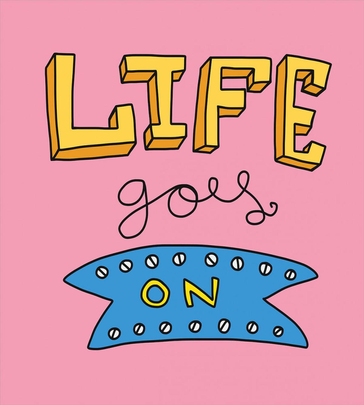 Life Goes on Phrase — Pattern