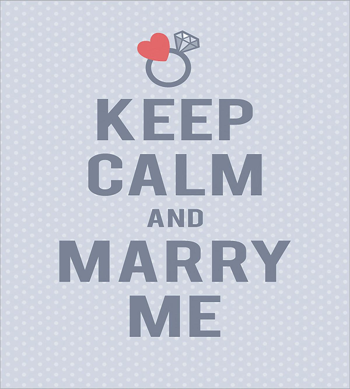 Keep Calm and Marry Me — Pattern