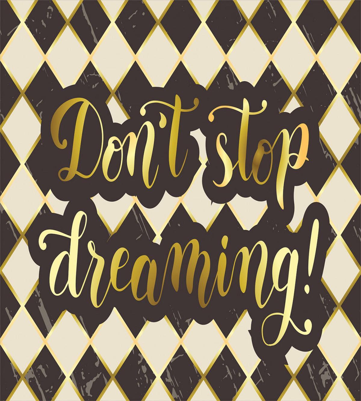 Don't Stop Dreaming — Pattern