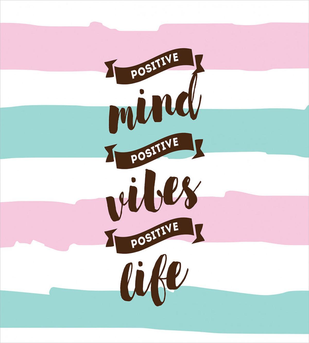 Positive Mind Vibes Life Art — Pattern