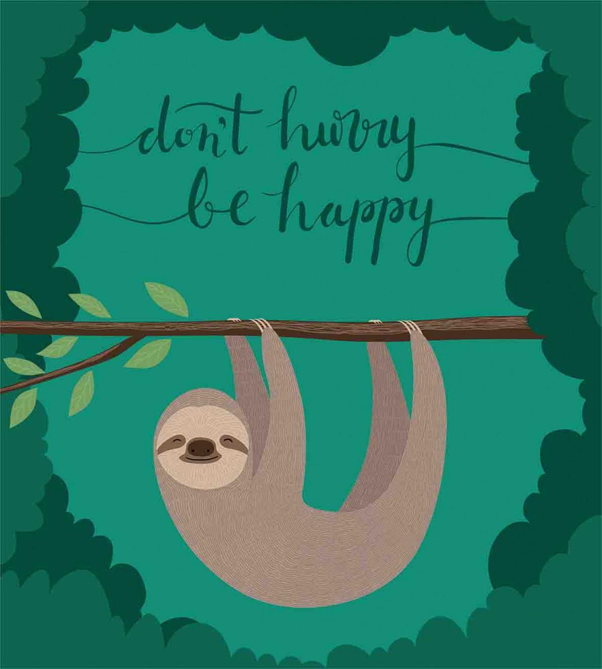 Do Not Hurry Be Happy Text — Pattern