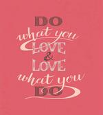 Love What You Do Typography