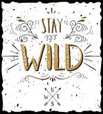 Stay Wild Hand Lettering