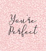 Cursive You're Perfect