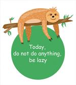 Be Lazy Motivational