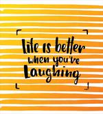 Always Laugh Striped