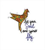Let Your Soul and Spirit Fly