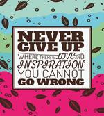 Never Give up Frame Retro