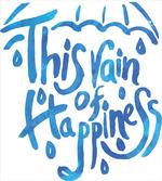 This Rain of Happiness