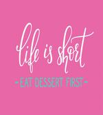 Style Eat Dessert First