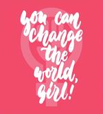 Girl Change the World