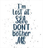 I Am Lost at the Sea