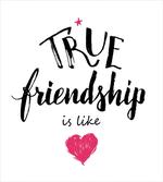 True Friendship and Heart