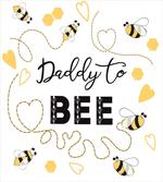 Funny Daddy to Bee Typography