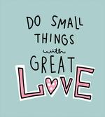 Do Things with Love