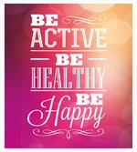 Be Active Be Healthy