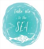 Take Me to the Sea with Fish