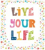 Funny Live Your Life Wording