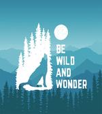 Be Wild and Wonder