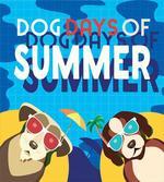 Dogs Days of Summer