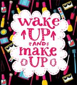 Witty Wake Make