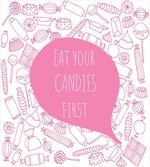 Eat Your Candies First