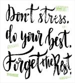 Do Not Stress Do Your Best