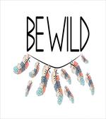 Be Wild Calligraphic Design