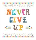 Never Give