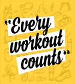 Every Workout Counts
