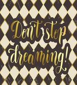 Don't Stop Dreaming