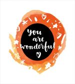 Watercolor You are Wonderful