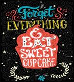 Eat Cupcake Dessert