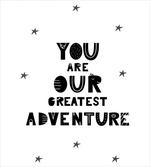 Our Greatest Adventure