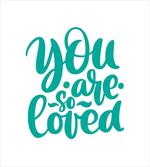You Are Loved Valentines
