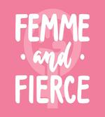 Femme and Fierce Words
